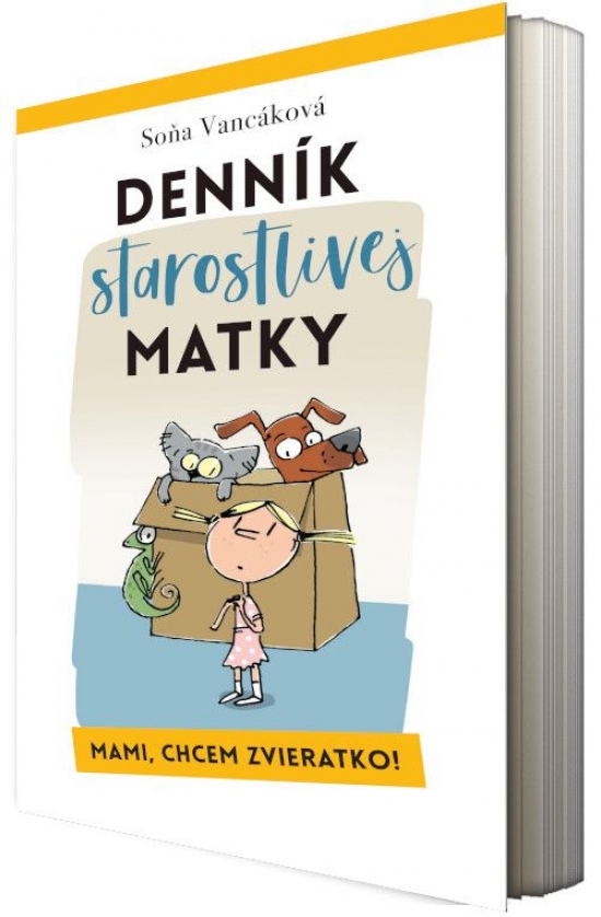 Obrázok Denník starostlivej matky - Mami, chcem zvieratko!