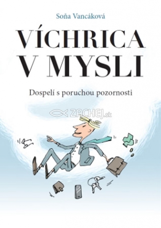 Obrázok Víchrica v mysli - Dospelí s poruchou pozornosti