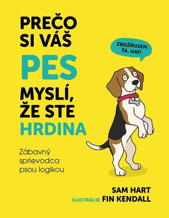 Obrázok Prečo si váš pes myslí, že ste hrdina