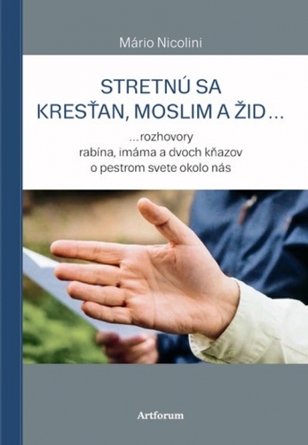 Obrázok Stretnú sa kresťan, moslim a žid...