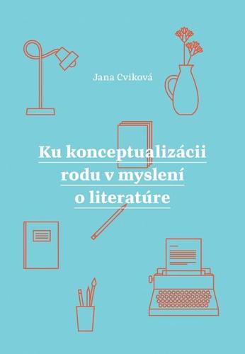 Obrázok Ku konceptualizácii rodu v myslení o literatúre