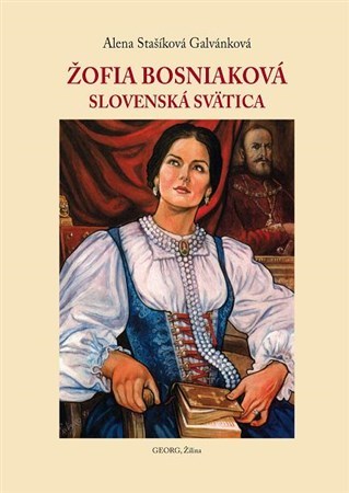 Obrázok Žofia Bosniaková- Slovenská svätica