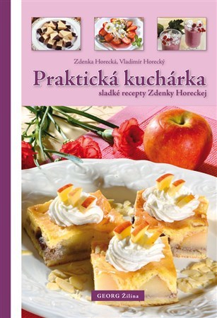 Obrázok Praktická kuchárka (sladké recepty Zdenky Horeckej)