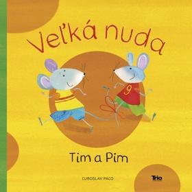 Obrázok Tim a Pim - Veľká nuda