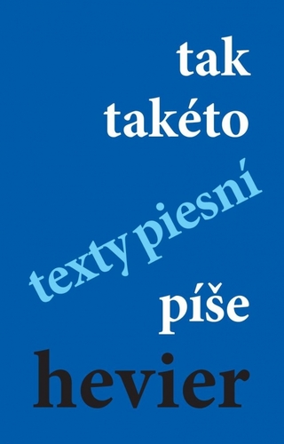 Obrázok tak takéto texty piesní píše hevier