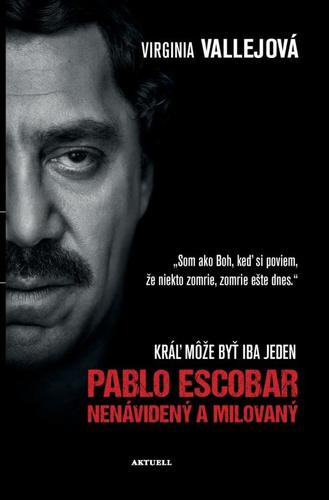 Obrázok Pablo Escobar: Nenávidený a milovaný