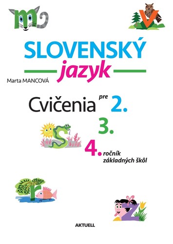 Obrázok Slovenský jazyk, cvičenia pre 2, 3, a 4.r.ZŠ