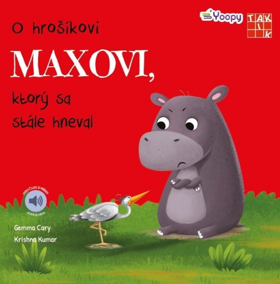 Obrázok O hrošíkovi Maxovi, ktorý sa stále hneval