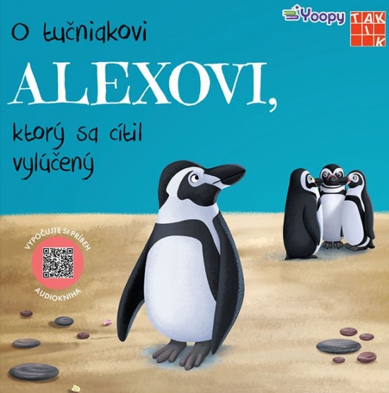 Obrázok O tučniakovi Alexovi, ktorý sa cítil vylúčený