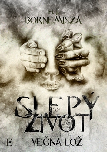 Obrázok Večná lož – Slepý život
