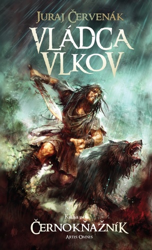 Obrázok Vládca vlkov- Prvá kniha trilógie Černokňažník ( 2.vyd.)