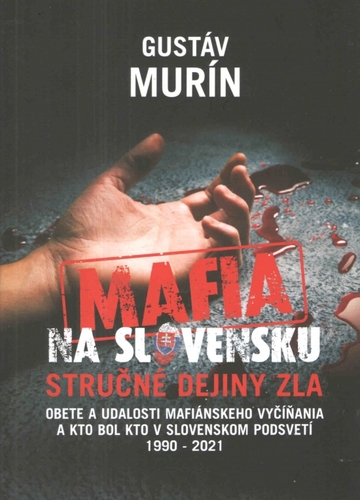 Obrázok Mafia na Slovensku – Kto je kto? Stručné dejiny zla