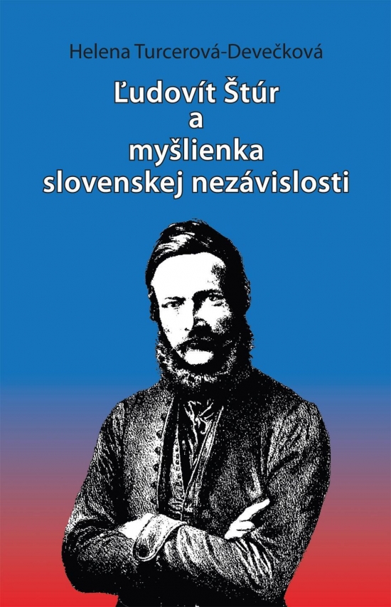 Obrázok Ľudovít Štúr a myšlienka slovenskej nezávislosti