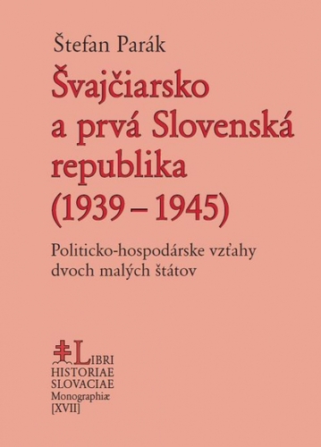 Obrázok Švajčiarsko a prvá Slovenská republika (1939 – 1945)