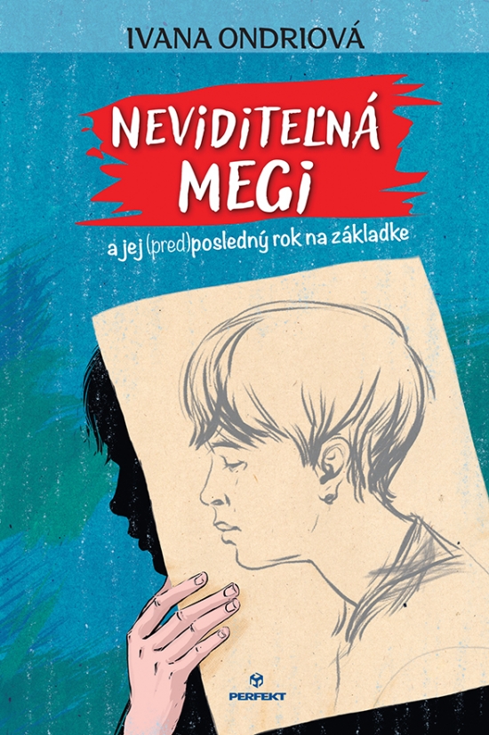 Obrázok Neviditeľná Megi a jej (pred)posledný rok na základke