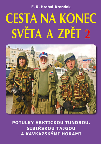 Obrázok Cesta na konec světa a zpět 2 - Potulky arktickou tundrou, sibiřskou tajgou a kavkazskými horami
