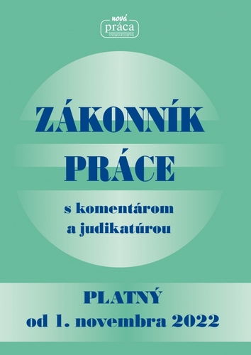 Obrázok Zákonník práce s komentárom a judikatúrou platný od 1. novembra 2022