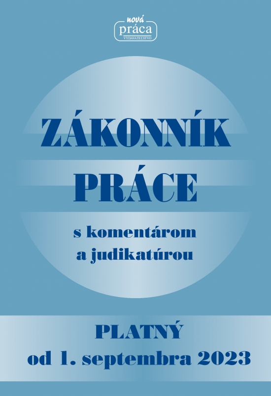 Obrázok Zákonník práce s komentárom a judikatúrou platný od 01. sept. 2023