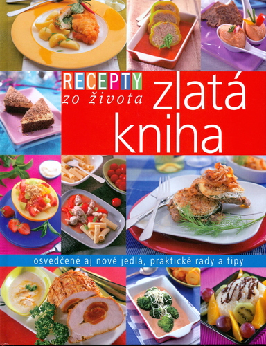 Obrázok Zlatá kniha - Recepty zo života