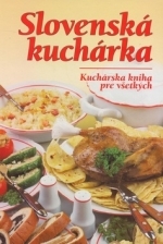 Obrázok Slovenská kuchárka - Kuchárska kniha pre všetkých - 6. vydanie