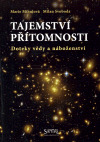 Obrázok Tajemství přítomnosti, Doteky vědy a náboženství
