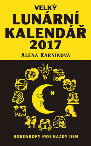 Obrázok Velký lunární kalendář 2017 aneb Horoskopy pro každý den