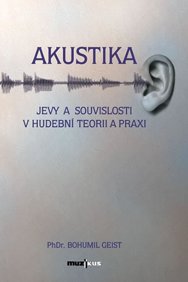 Obrázok Akustika - Jevy a souvislosti v hudební teorii a praxi