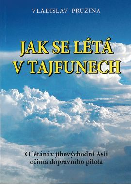 Obrázok Jak se létá v tajfunech - O létání v jihovýchodní Asii očima dopravního pilota
