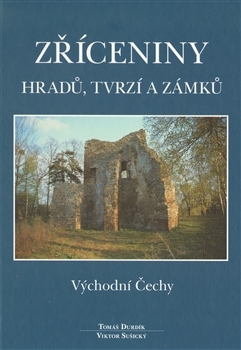 Obrázok Zříceniny hradů, tvrzí a zámků - Východní Čechy