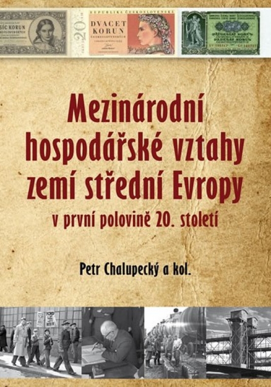 Obrázok Mezinárodní hospodářské vztahy zemí střední Evropy v první polovině 20. století