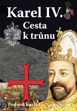 Obrázok Karel IV. - Cesta k trůnu - Podvod Karla IV.