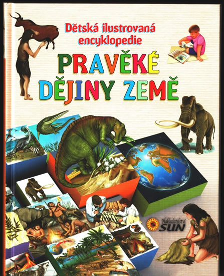 Obrázok Pravěké dějiny země - Dětská ilustrovaná encyklopedie