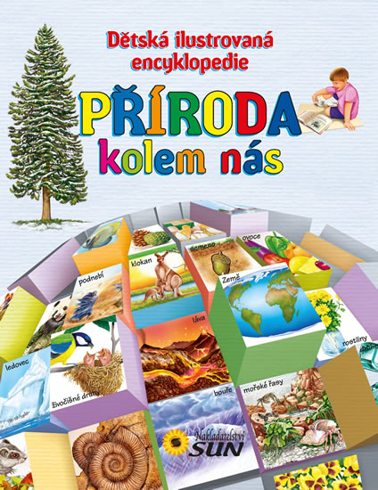 Obrázok Příroda kolem nás - Dětská ilustrovaná encyklopedie