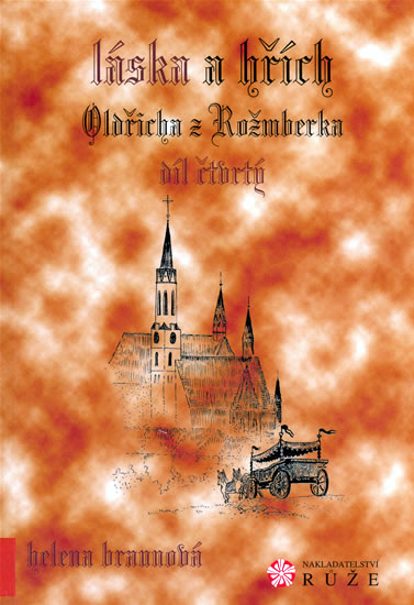 Obrázok Láska a Hřích Oldřicha z Rožmberka - IV. díl