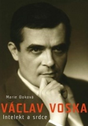 Obrázok Václav Voska: Intelekt a srdce
