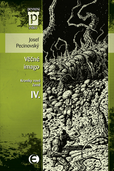 Obrázok Věčné imago - Kroniky nové Země IV. (Edice Pevnost)