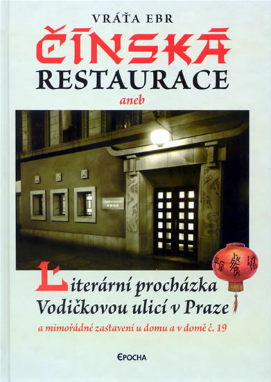 Obrázok Čínská restaurace - Literární procházka Vodičkovou ulicí v Praze