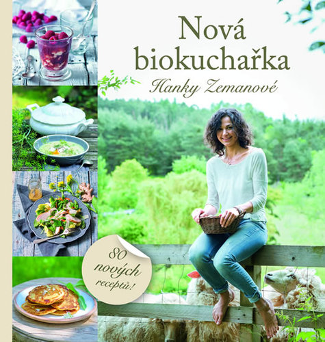 Obrázok Nová biokuchařka Hanky Zemanové - 80 nových receptů!