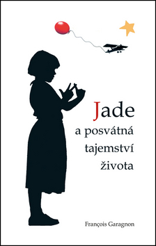 Obrázok Jade a posvátná tajemství života