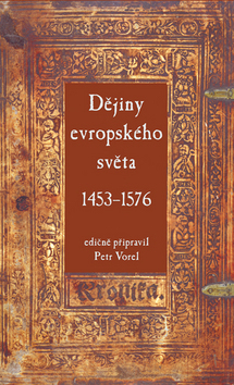 Obrázok Dějiny evropského světa 1453–1576