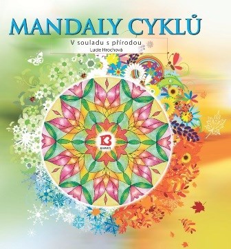 Obrázok Mandaly cyklů – V souladu s přírodou