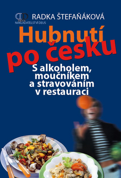 Obrázok Hubnutí po česku - S alkoholem, moučníkem a stravováním v restauraci