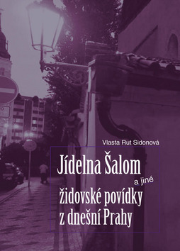 Obrázok Jídelna Šalom a jiné židovské povídky z dnešní Prahy