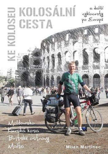 Obrázok Kolosální cesta ke Koloseu a další cyklocesty po Evropě