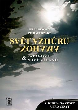 Obrázok Svět vzhůru nohama – Patagonie a Nový Zéland