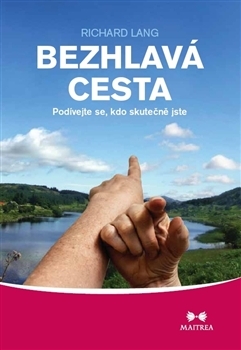 Obrázok Bezhlavá cesta - Podívejte se, kdo skutečně jste