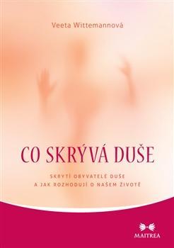 Obrázok Co skrývá duše - Skrytí obyvatelé duše a jak rozhodují o našem životě