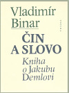 Obrázok Čin a slovo - kniha o Jakubu Demlovi