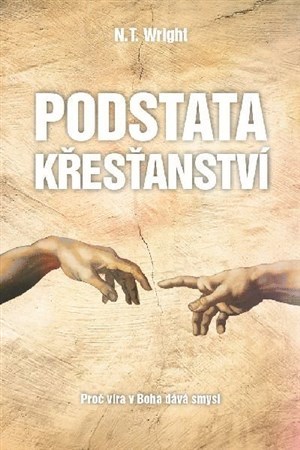 Obrázok Podstata křesťanství - Proč víra v Boha