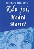 Obrázok Kdo jsi, Modrá Marie